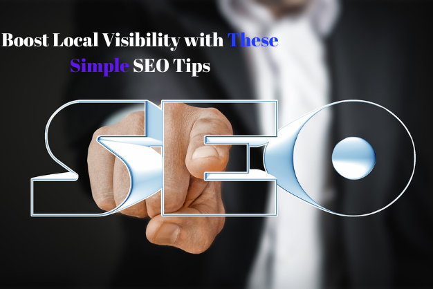 Boost Local Visibility with These Simple SEO Tips